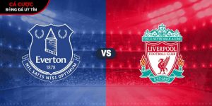Soi kèo Everton vs Liverpool, 20h ngày 19/4 – Ngoại hạng Anh tại www.profundkontra.com